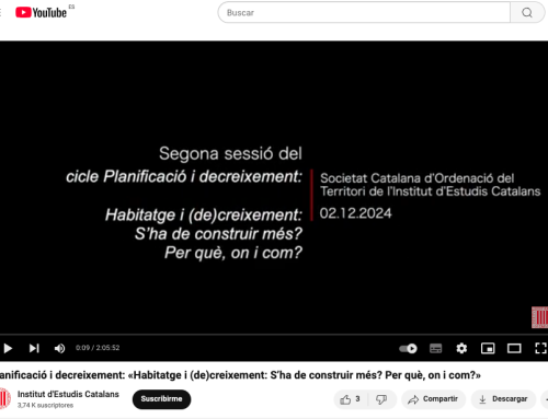 Enregistrament “Habitatge i (de)creixement: S’ha de construir més? Per qu’e on i com”