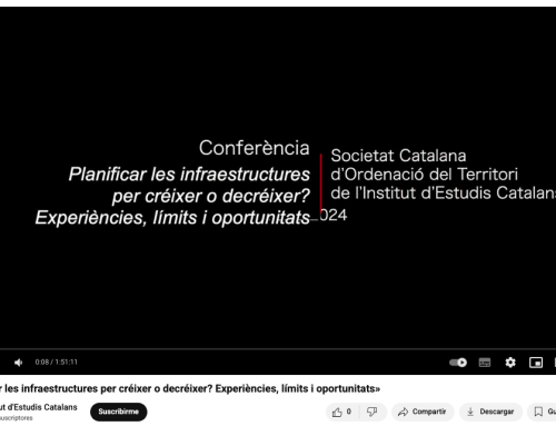 Enregistrament debat: Planificar les infraestructures per créixer o decréixer? Experiencies, límits i oportunitats